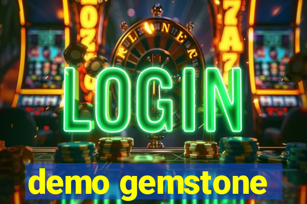 demo gemstone